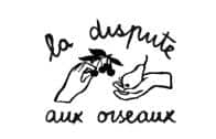 La dispute aux oiseaux